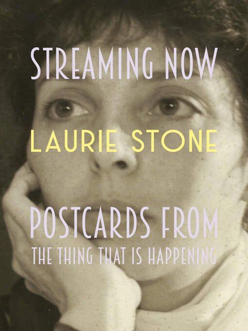 Title details for Streaming Now by Laurie Stone - Available